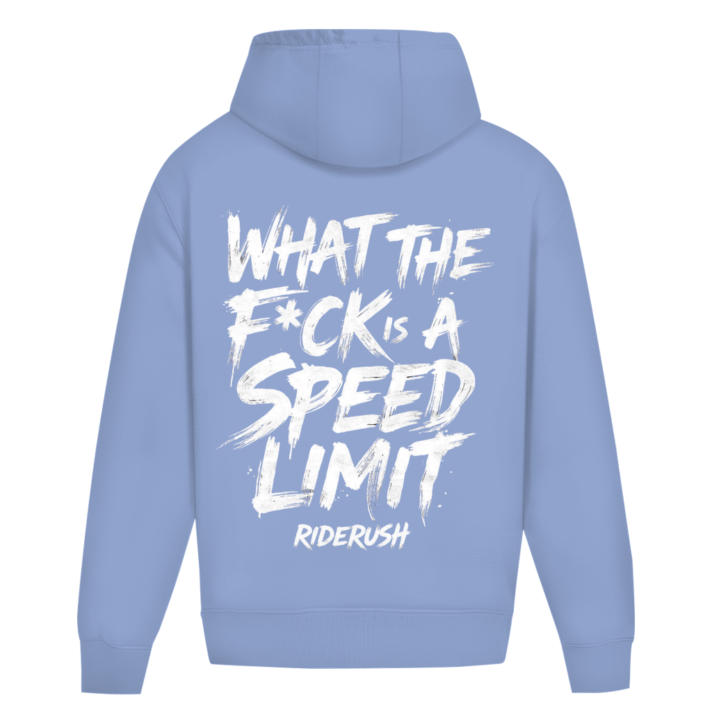RideRush - What the F*ck is a SPEED LIMIT - Hoodie