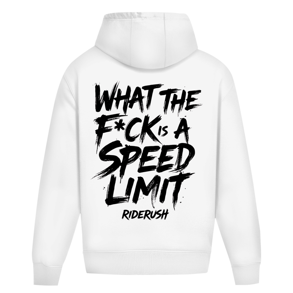 RideRush - What the F*ck is a SPEED LIMIT - Hoodie