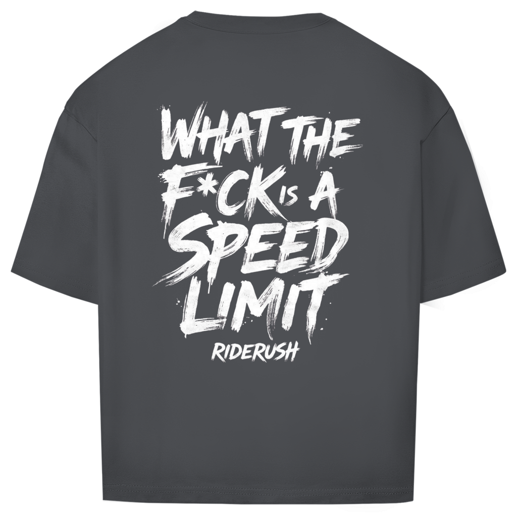 RideRush - What the F*ck is a SPEED LIMIT - Shirt
