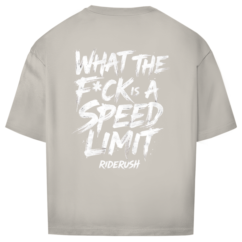 RideRush - What the F*ck is a SPEED LIMIT - Shirt