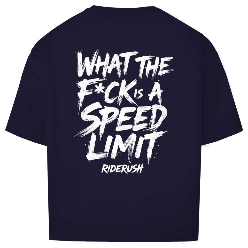 RideRush - What the F*ck is a SPEED LIMIT - Shirt