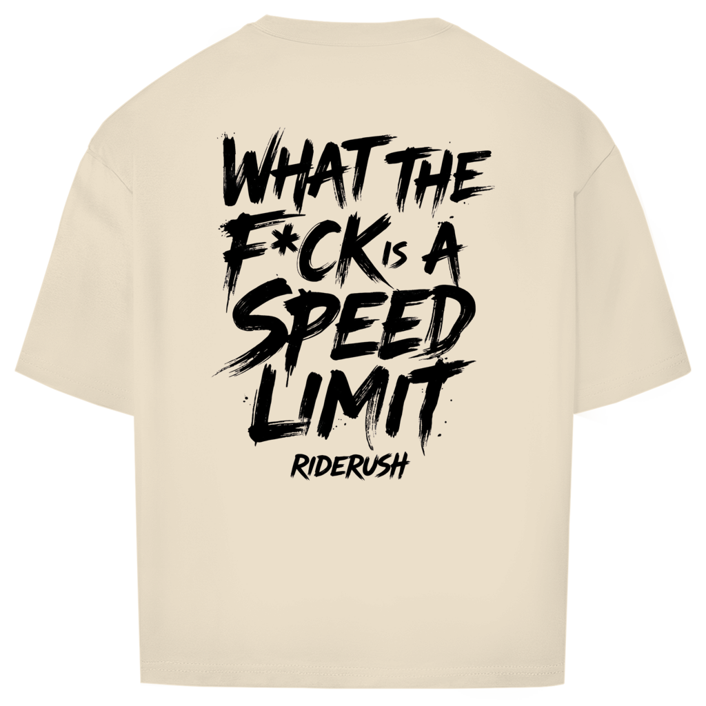 RideRush - What the F*ck is a SPEED LIMIT - Shirt
