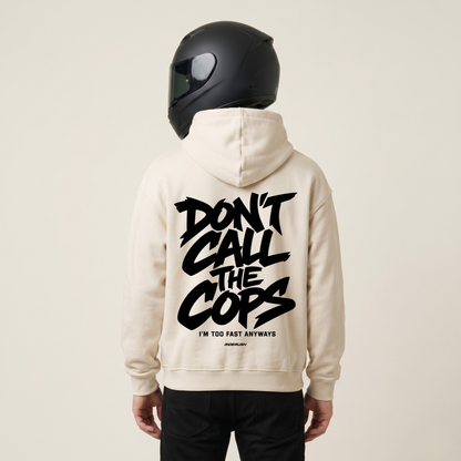 Don't call the Cops - Hoodie