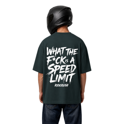 What the F*ck is a SPEED LIMIT - Shirt