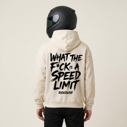 What the F*ck is a SPEED LIMIT - Hoodie