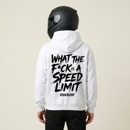 What the F*ck is a SPEED LIMIT - Hoodie