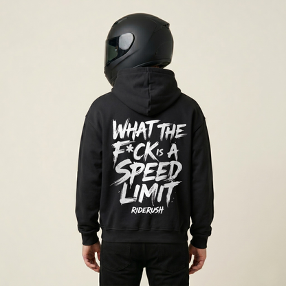 What the F*ck is a SPEED LIMIT - Hoodie