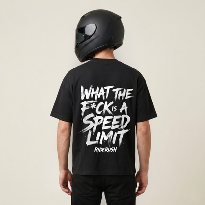 What the F*ck is a SPEED LIMIT - Shirt