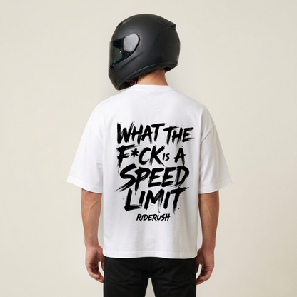 What the F*ck is a SPEED LIMIT - Shirt